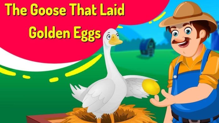 The Goose That Laid The Golden Egg